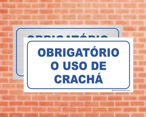 Placa De Sinaliza O Obrigat Rio O Uso De Crach