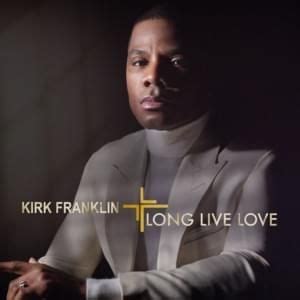 Kirk Franklin Lyrics, Songs, and Albums | Genius