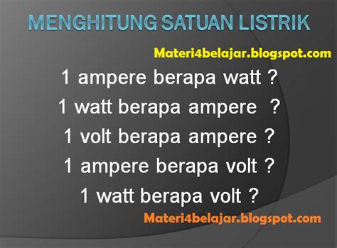 Rumus Menghitung Satuan Watt Ampere Dan Volt Lengkap Anto Tunggal