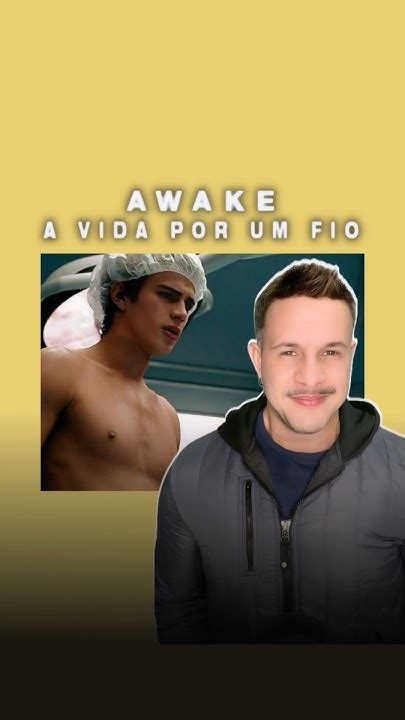 👉🏻 O Filme “awake A Vida Por Um Fio” Está Disponível De Graça No Youtube Filmes