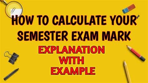 HOW TO CALCULATE YOUR SEMESTER EXAM MARKS ALL UNIVERSITIES