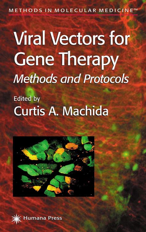 Viral Vectors for Gene Therapy: Methods and Protocols (Methods in ...
