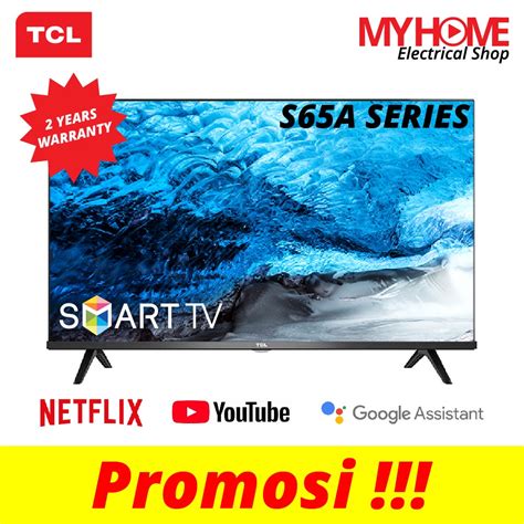 TCL 32S65A 40S65A 32 40 FULL SCREEN DESIGN HD ANDROID AI SMART TV