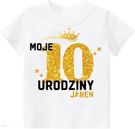 Koszulka Urodziny Moje Urodziny Brokat Imi Ceny I Opinie