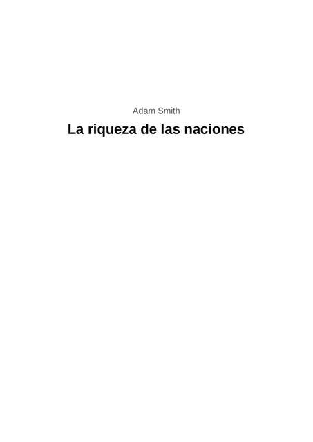 La Riqueza De Las Naciones Autor Adam Smith Vale UDocz