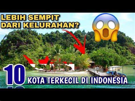 Intip Kota Terkecil Di Indonesia Yang Bikin Kamu Penasaran