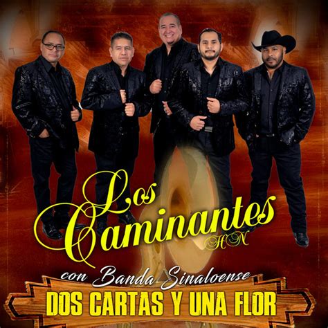 Dos Cartas Y Una Flor Single By Los Caminantes Spotify