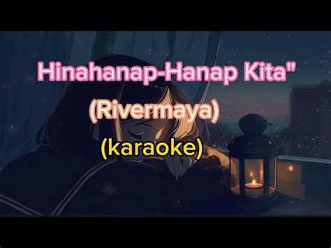 Hinahanap Hanap Kita By Rivermaya Karaoke Youtube