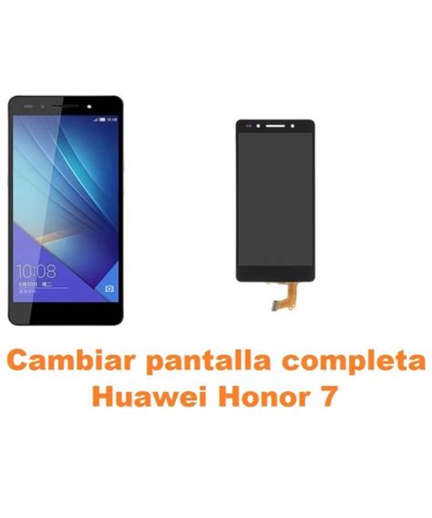 Cambiar Pantalla Completa Huawei Honor 7 Reparación de Móvil