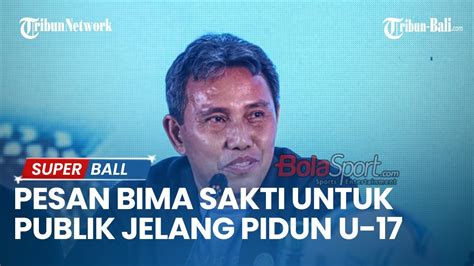 Pesan Bima Sakti Untuk Publik Tanah Air Dukung Timnas Indonesia Di