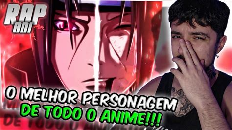 ESSA DOEU MUITO REAGINDO Ao Rap Do Itachi Naruto Shippuden Pelo