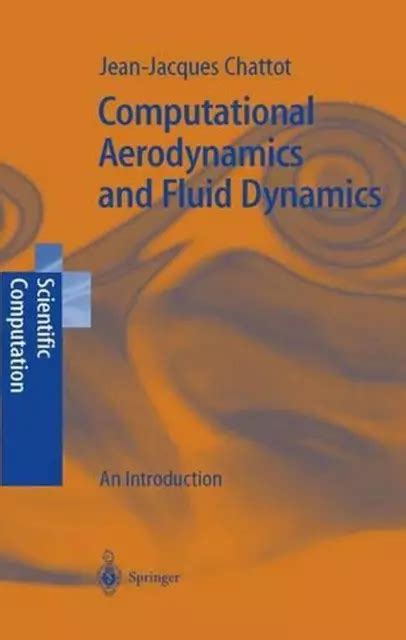 COMPUTATIONAL AERODYNAMICS AND Fluid Dynamics Eine Einführung von Jean