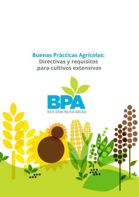 Buenas Prácticas Agrícolas Directivas Y Requisitos Para Cultivos Extensivos