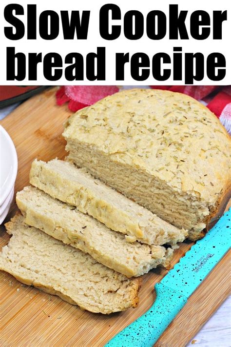 How To Bake Slow Cooker Bread Loaf Crockpot Bread Recipe