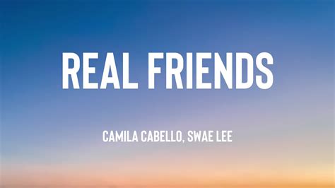 Real Friends Camila Cabello Swae Lee Lyrics Video 🦞 Youtube