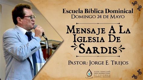 MENSAJE A LA IGLESIA DE SARDIS YouTube