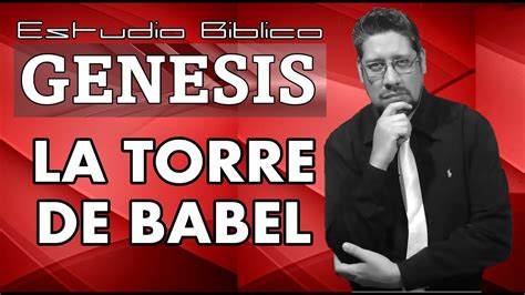 Nimrod Y La Torre De Babel Genesis 11 N°08 Youtube