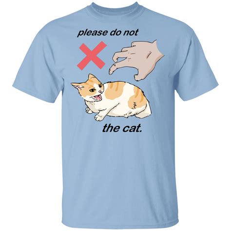 Please Do Not The Cat — T-Shirt – Legboot