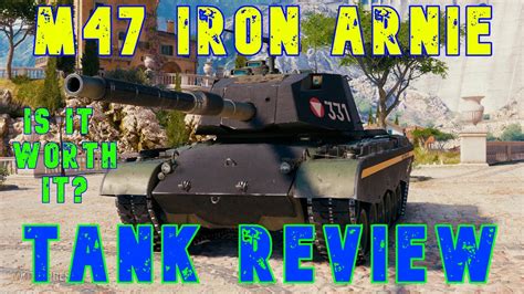 M Iron Arnie Is It Worth It Tank Review Ll Wot Console World Of