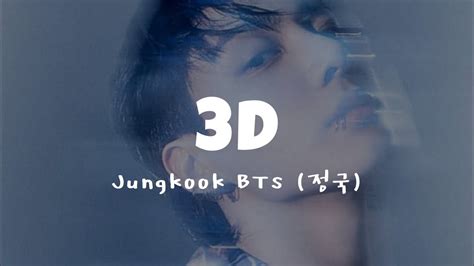 Jungkook 정국 Bts Feat Jack Harlow 3d Lyrics Youtube