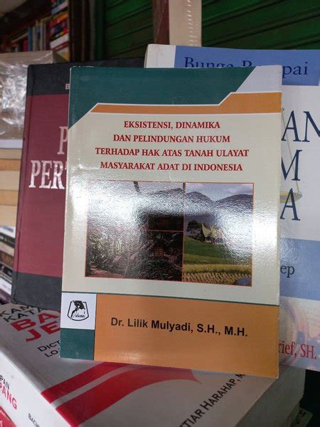 Jual Buku Eksistensi Dinamika Dan Perlindungan Hukum Terhadap Hak Atas