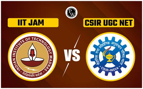 IIT JAM Vs CSIR UGC NET Which Path Suits Your Scientific Career