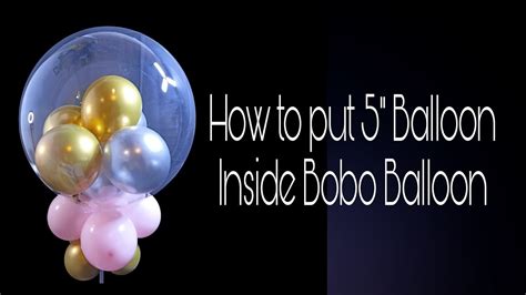 How To Put Small Balloon Inside Bobo Balloon Bubble Balloon Youtube