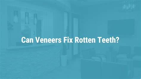 5 Secrets To Save Your Smile: Recovering From Rotten Teeth