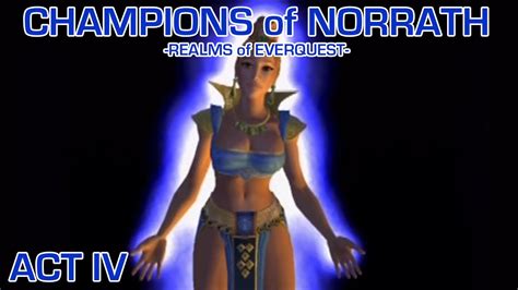 Champions Of Norrath Act Iv Walkthrought Youtube