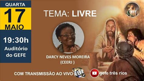 Tema Livre Palestrante Darcy Neves Moreira Ceerj Youtube