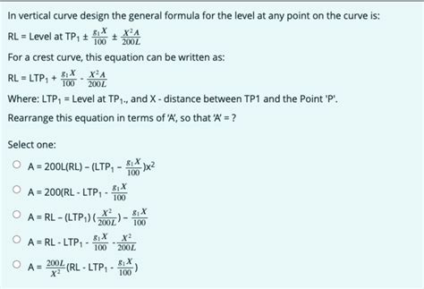 Solved In vertical curve design the general formula for the | Chegg.com