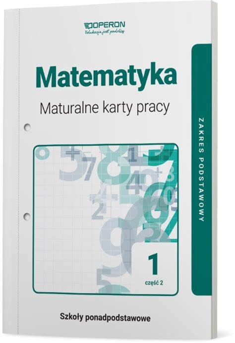 Matematyka 1 Część 2 Maturalne karty pracy praca zbiorowa