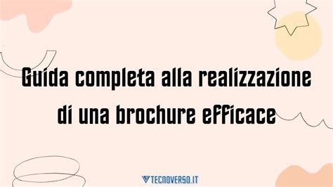 Guida Completa Alla Realizzazione Di Una Brochure Efficace