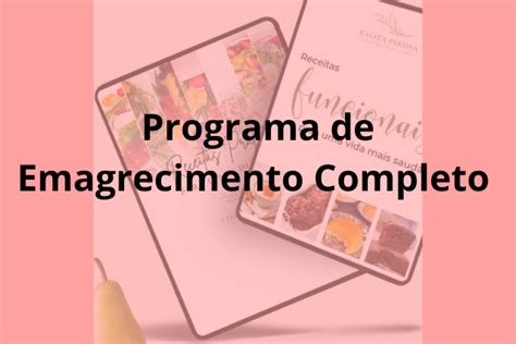 Programa de Emagrecimento Nutri Talita Perosa Portal de Nutrição