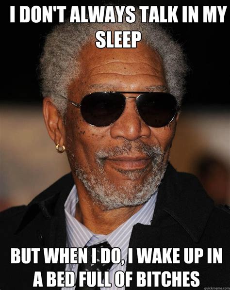 Quickmeme The Funniest Page On The Internet Morgan Freeman Freeman