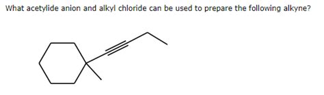 Solved a) Draw the structure of the acetylide anion.b) Draw | Chegg.com