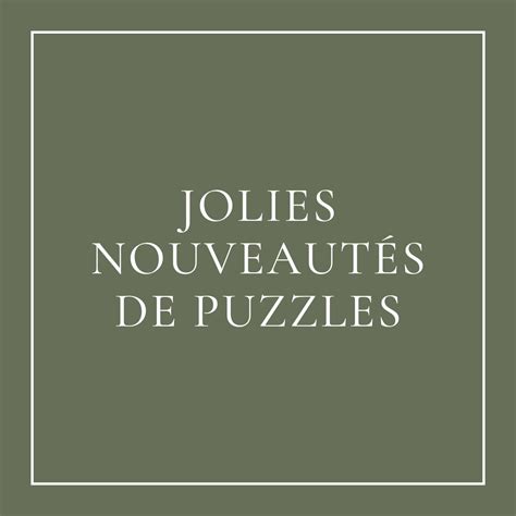 Puzzles Nos Jolies Nouveaut S Mon Joli Puzzle