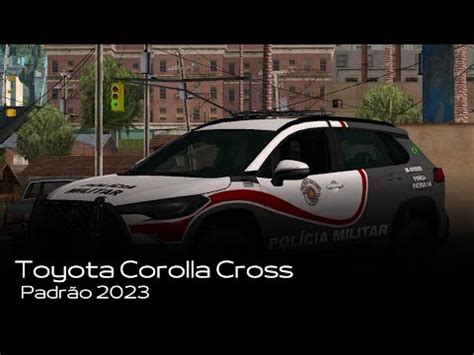 Toyota Corolla Cross Padrão 2023 PMESP Nova Grafismo YouTube