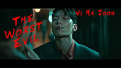 Wi Ha Joon The Worst Evil Youtube