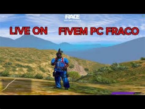 LIVE ON FIVEM E MTA PC FRACO A TROPA FIVEM BRATA Aovivo