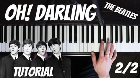 Oh Darling By The Beatles Piano Tutorial Part Youtube