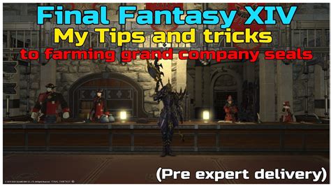 Final Fantasy XIV My Tips And Tricks To Farming Grand Company Seals Pre