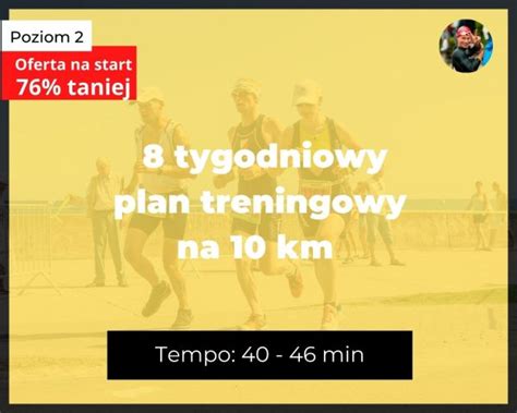 8 tygodniowy plan biegowy 10km w tempie 40min 46min Bieganie siłownia