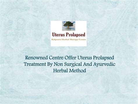 PPT - Seeking For Uterus Prolapsed Treatment PowerPoint Presentation