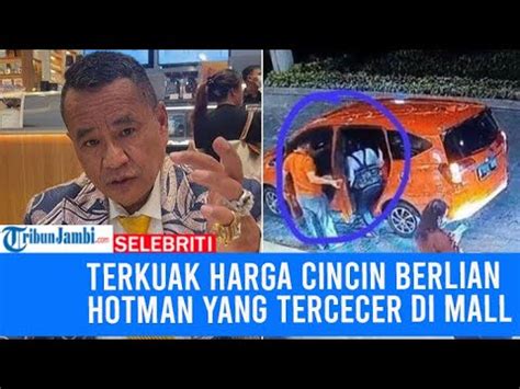 Terkuak Harga Cincin Berlian Hotman Paris Yang Tercecer Di Mall Sang