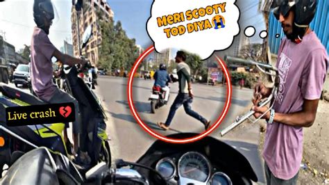 Live Crash Meri Scooty Crash Kar Diya Close Call YouTube