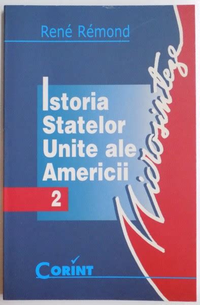 Istoria Statelor Unite Ale Americii De Rene Remond