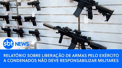 Relatório sobre liberação de armas pelo Exército a condenados não deve