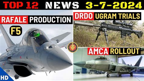 Indian Defence Updates Rafale F5 Production AMCA Rollout Ugram Rifle