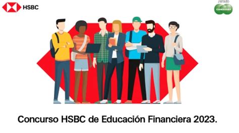 Concurso HSBC de Educación Financiera 2023 Gana premios por hasta